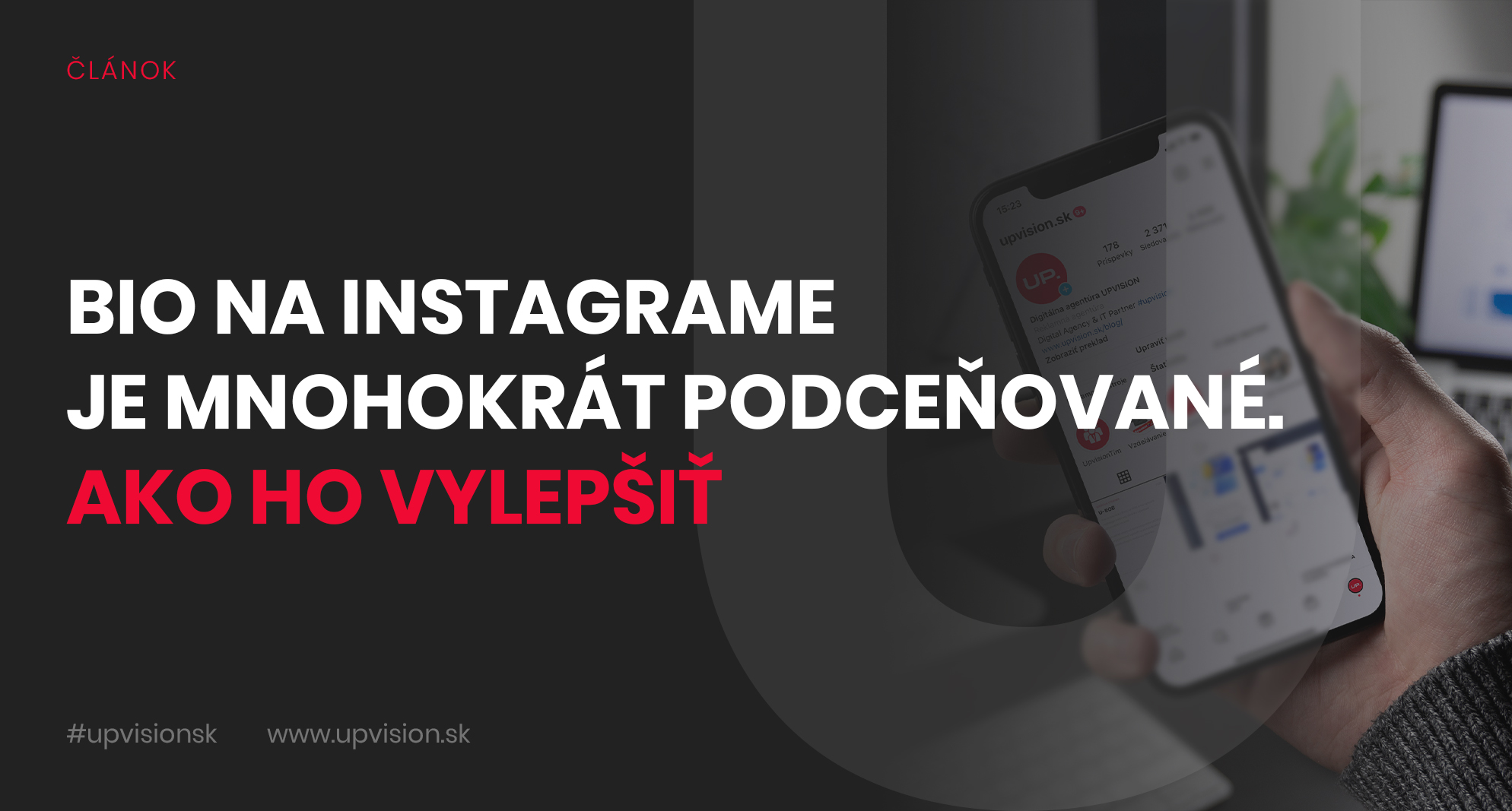 Instagram search a BIO na Instagrame je mnohokrát podceňované. Ako ho vylepšiť?