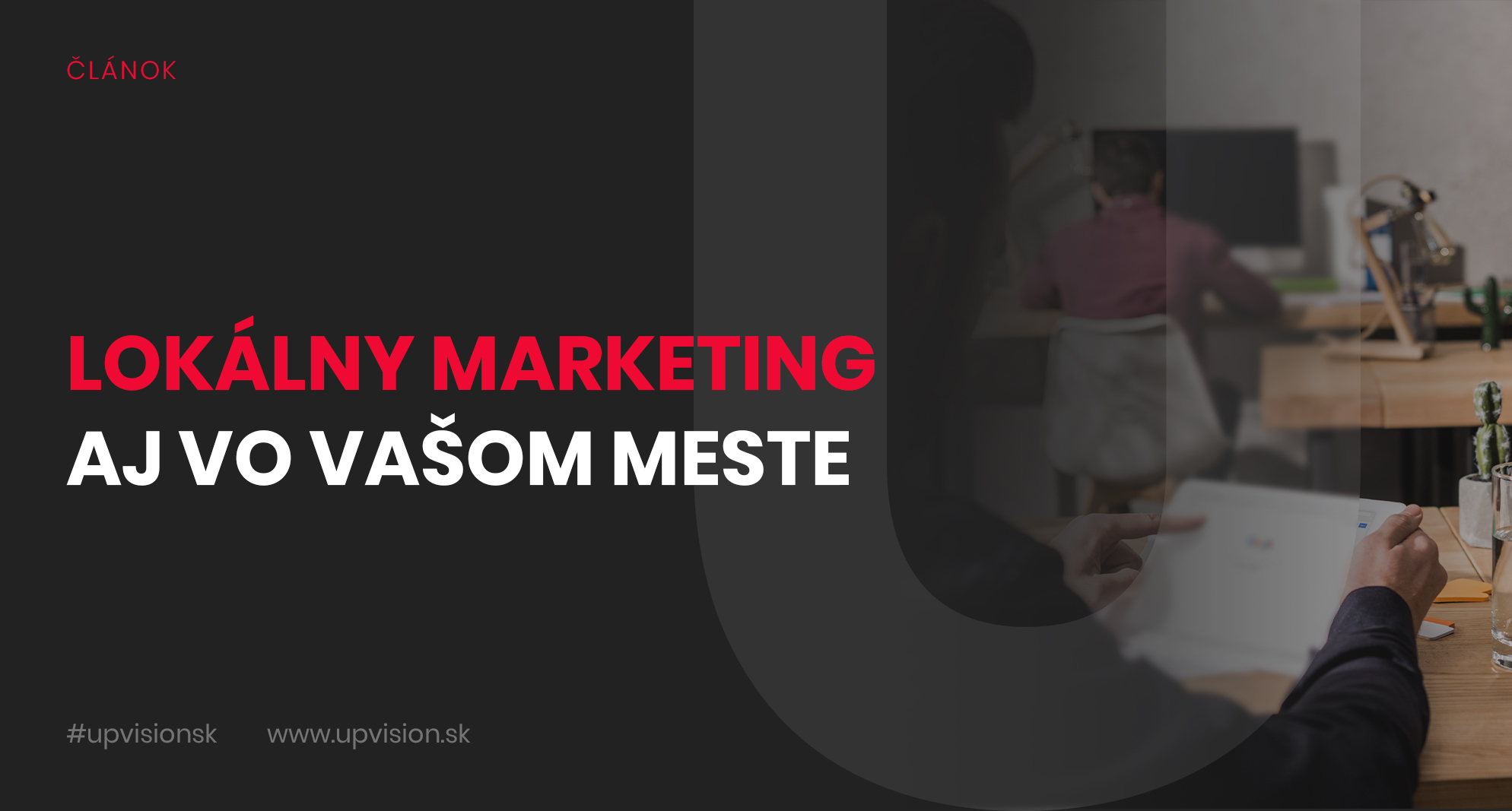 MARKETINGOVÁ STRATÉGIA: LOKÁLNY ONLINE MARKETING AJ VO VAŠOM MESTE